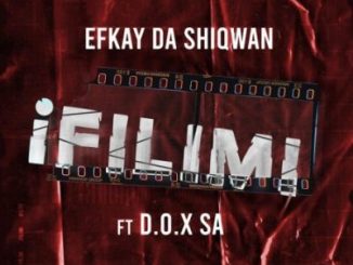 Efkay Da Shiqwan iFilimi Mp3 Download