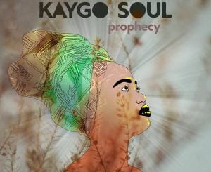 Kaygo Soul Prophecy EP Download