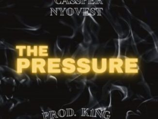 Cassper Nyovest The Pressure Lyrics