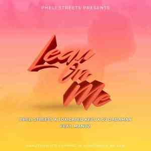 Pheli Streets Lean On Me Mp3 Download