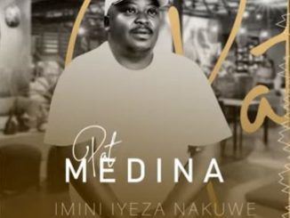 Pat Medina Imini Iyeza Mp3 Download