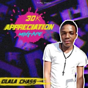 Dlala Chass 30K Appreciation Mix Download
