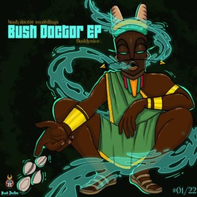 Buddynice Bush Doctor EP Download