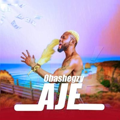 Obashegzy Aje Mp3 Download