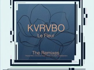 Kvrvbo Le Fleur Mp3 Download