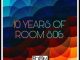 Room 806 10 Years Of Room 806 Album Download