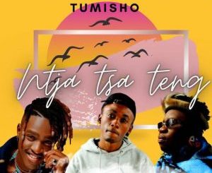 Tumisho Ntja Tsa Teng Mp3 Download