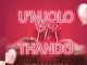 Xclusiv Djz U’Mjolo No Thando Mp3 Download