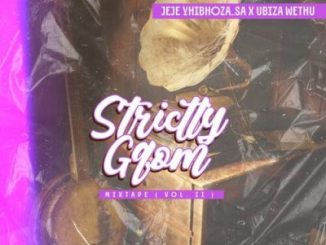 UJeje Strictly Gqom Mixtape Vol 2 Mp3 Download