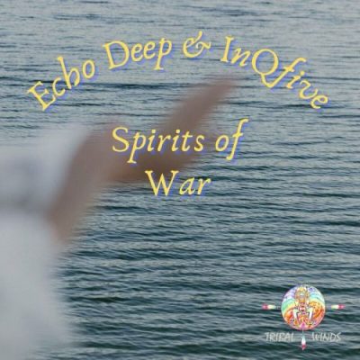 Echo Deep Spirits Of War MP3 Download