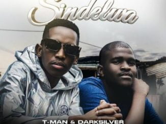 T-Man Sindelwa Mp3 Download