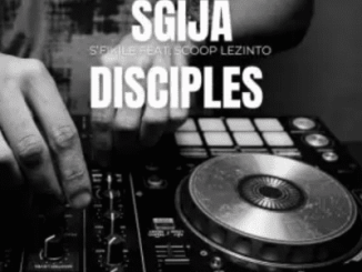 Sgija Disciples & Scoop Lezinto - Bade Lam