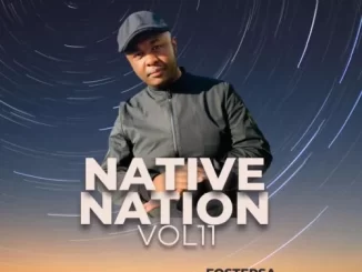 Foster SA Native Nation Vol 11 Mp3 Download