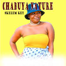Chabuya Nature Skelem Key Mp3 Download