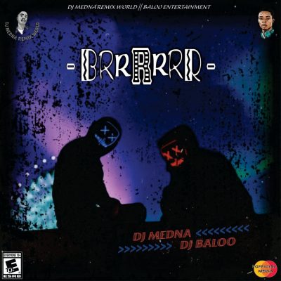 DJ Medna Brrrrrrr Mp3 Download