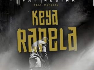 Pat Medina Keya Rapela Mp3 Download