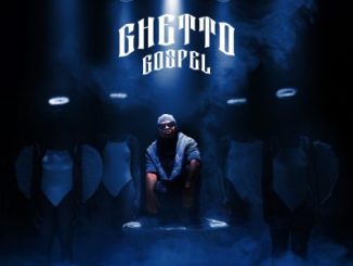 Focalistic Ghetto Gospel Album Tracklist
