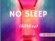 Kise24 No Sleep Mp3 Download