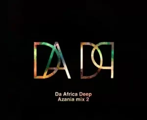 Da Africa Deep Azania Mix 2 Download