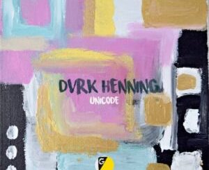 DVRK Henning Unicode EP Download