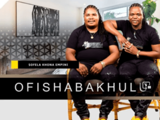Ofishabakhulu Sofela Khona Empini EP Download