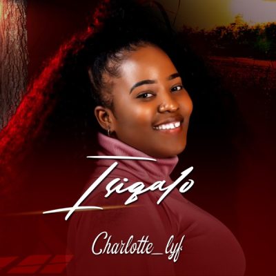 Charlotte Lyf Ntabandilika Mp3 Download