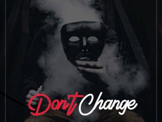 DJ Nails Don’t Change Mp3 Download