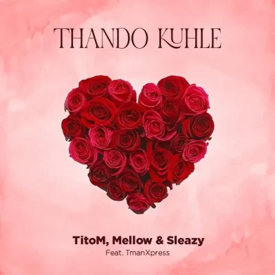 DOWNLOAD MP3 : Titom - Thando Kuhle – Sa Hip Hop