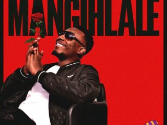 Casswell P Mangihlale Mp3 Download