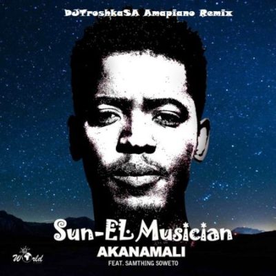 Sun-El Musician Akanamali Mp3 Download