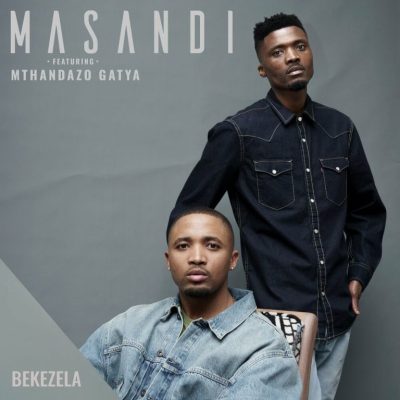 Masandi Bekezela Mp3 Download