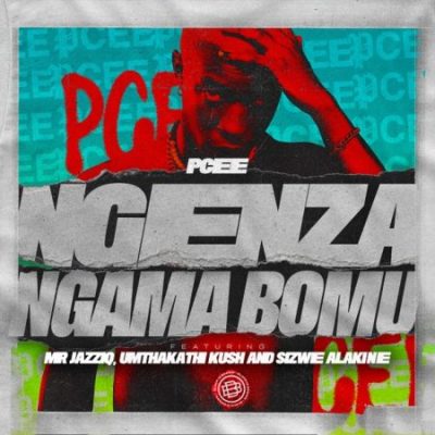 Pcee Ngenza Ngama Bomu Mp3 Download