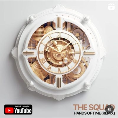 The Squad Hands Of Time Mp3 Download
