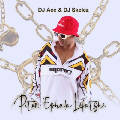 DJ Ace Pitori Ephala Lefatshe Mp3 Download