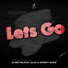 DJ Mattie Let’s Go Mp3 Download