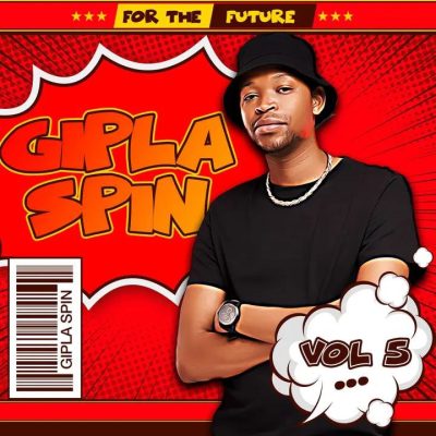 Gipla Spin For The Future Vol. 5 Mp3 Download