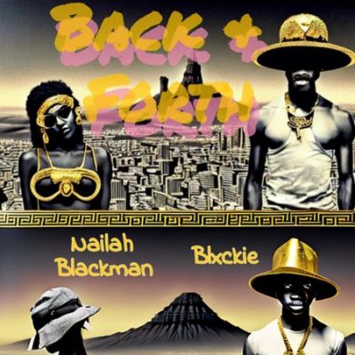 Naila Blackman Back & Forth Mp3 Download