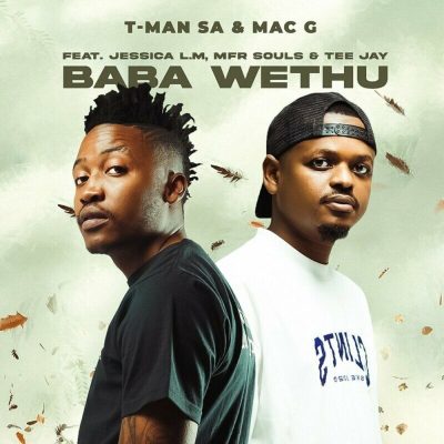 T-Man SA Baba Wethu Mp3 Download