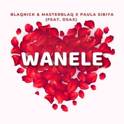 Blaqnick Wanele Mp3 Download
