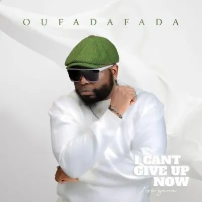 Oufadafada I Cant Give up Now Album Download