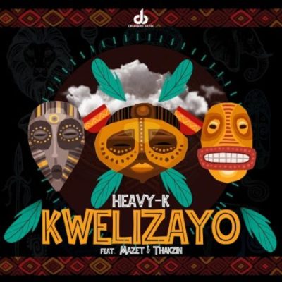 Heavy-K Kwelizayo Mp3 Download