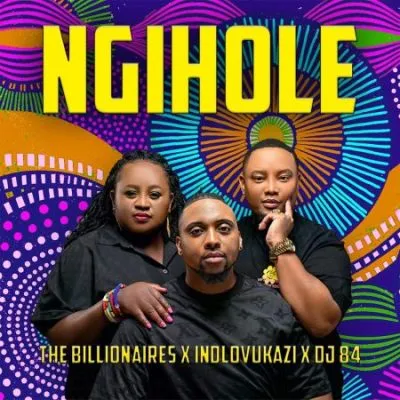 The Billionaires Ngihole Mp3 Download