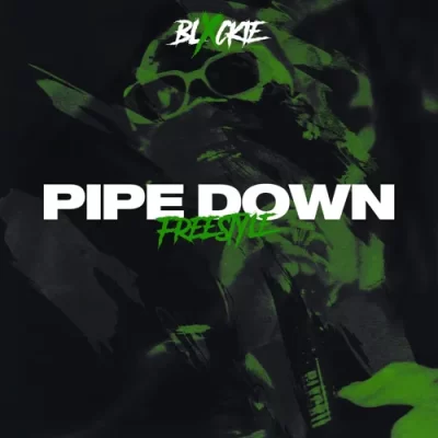 Blxckie Pipe Down Mp3 Download
