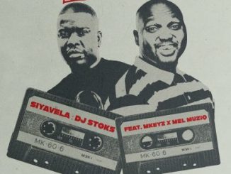 DJ Stoks Siyavela Mp3 Download