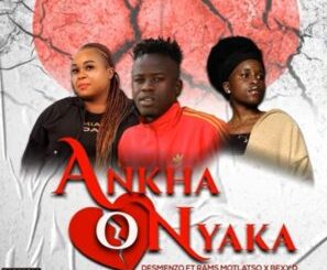 Desmenzo Ankha O Nyaka Mp3 Download