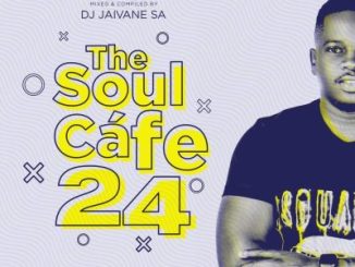 Djy Jaivane SA The Soul Cafe Vol. 24 Mp3 Download