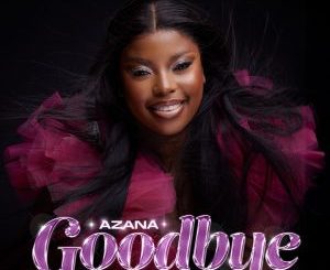 Azana Goodbye Mp3 Download