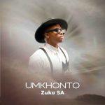Zuko SA UMKHONTO Album Download