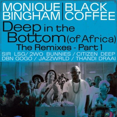 Black Coffee Deep In The Bottom of Africa Citizen Deep Remix Mp3 Download