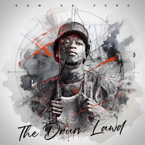 Kom Da Perc The Drum Lawd Album Download